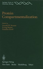 Irvin Boime, Irving Boime, Günther Kreil, Arnold W. Strauss - Protein Compartmentalization