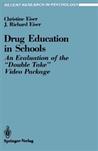 Christin Eiser, Christine Eiser, J Richard Eiser, J. Richard Eiser - Drug Education in Schools