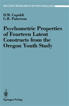 Deborah Capaldi, Deborah N Capaldi, Deborah N. Capaldi, Gerald R Patterson, Gerald R. Patterson - Psychometric Properties of Fourteen Latent Constructs from the Oregon Youth Study