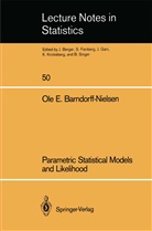 Ole E Barndorff-Nielsen, Ole E. Barndorff-Nielsen - Parametric Statistical Models and Likelihood