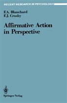 Fletcher Blanchard, Fletcher A Blanchard, Fletcher A. Blanchard, Faye Crosby, Faye J Crosby, Faye J. Crosby - Affirmative Action in Perspective