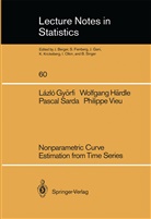 Lazl Györfi, Lazlo Györfi, Wolfgan Härdle, Wolfgang Härdle, Pascal Sarda, Pascal et al Sarda... - Nonparametric Curve Estimation from Time Series