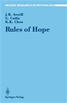 James Averill, James R Averill, James R. Averill, Georg Catlin, George Catlin, Kyum K Chon... - Rules of Hope