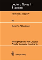 Johan C Akkerboom, Johan C. Akkerboom - Testing Problems with Linear or Angular Inequality Constraints