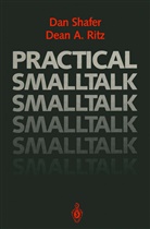 Dean A Ritz, Dean A. Ritz, DA Shafer, Dan Shafer - Practical Smalltalk