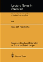 Nico J D Nagelkerke, Nico J. D. Nagelkerke, Nico J.D. Nagelkerke - Maximum Likelihood Estimation of Functional Relationships