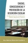 Dra Malvina Helen Del Castillo S., Dra. Malvina Helen del Castillo S. - CAUSAS, CONSECUENCIAS Y PREVENCIÓN DE LA DESERCIÓN ESCOLAR