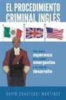 David Suastegui Martinez - El Procedimiento Criminal Ingles