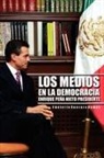Emeterio Guevara Ramos, Emeterio Guevara Ramos - Los Medios En La Democracia Enrique Pe a Nieto Presidente