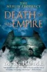 M. K. Hume - Death of an Empire