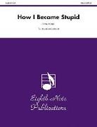 Dwayne (COP) Engh - How I Became Stupid
