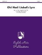 George Frideric (COP)/ Marlatt Handel - Oh! Had I Jubal's Lyre