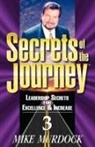 Mike Murdoch, Mike Murdock - Secrets of the Journey, Volume 3