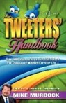 Mike Murdoch, Mike Murdock - The Tweeter's Handbook