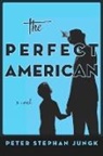 Michael Hofmann, Peter Stephan Jungk, Peter Stephan/ Hofmann Jungk, Peter Stephan Jungk - The Perfect American