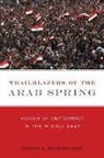 Joshua Muravchik - Trailblazers of the Arab Spring