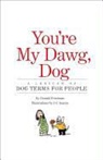 Donald Friedman, Donald/ Suares Friedman, J. C. Suares, J.C. Suares - You're My Dawg, Dog