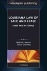David Gruning, Nadia E. Nedzel - Louisiana Law of Sale and Lease: Cases and Materials, First Edition 2012
