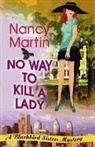 Nancy Martin - No Way to Kill a Lady