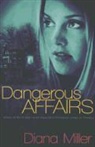 Diana Miller, Karen White - Dangerous Affairs