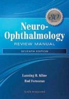 Frank J. Bajandas, Rod Foroozan, Lanning B. Kline, Lanning B. Foroozan Kline - Neuro-Ophthalmology Review Manual