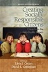 John J. Cogan, David L. Grossman - Creating Socially Responsible Citizens