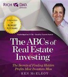 Ken McElroy, Author, Steve Stratton, Garrett Sutton - Rich Dad Advisors: ABCs of Real Estate Investing: The Secrets of Finding Hidden Profits Most Investors Miss (Hörbuch)