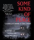 Camilla Grebe, Camilla/ Traff Grebe, Sa Tr Ff, Tr&amp;, Asa Traff, Åsa Träff... - Some Kind of Peace (Audiolibro)