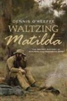 Dennis keeffe, O&amp;apos, Dennis O'Keeffe - Waltzing Matilda