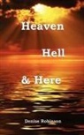 Denise Robinson - Heaven Hell & Here