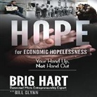 Brig Hart - Hope for Economic Hopelessness