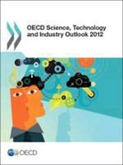 Oecd, Organization For Economic Cooperat Oecd, Organisation for Economic Co-Operation and Develop, Organization for Economic Co-Operation a, Organization For Economic Cooperation An - Oecd Science, Technology and Industry Scoreboard 2012
