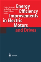 Anibal T. De Almeida, Paolo Bertoldi, Hugh Falkner, Aniba T de Almeida, Anibal T de Almeida - Energy Efficiency Improvements in Electronic Motors and Drives