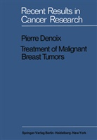 Pierre Denoix - Treatment of Malignant Breast Tumors