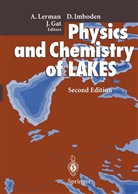 Joel R. Gat, Dieter M. Imboden, Abraham Lerman, Diete M Imboden, Dieter M Imboden, Joel R Gat - Physics and Chemistry of Lakes