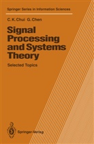 Guanrong Chen, Charles Chui, Charles K Chui, Charles K. Chui - Signal Processing and Systems Theory