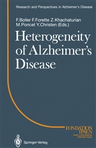 Francois Boller, Ives Christen, Forette, F Forette, F. Forette, Z. S. Khachaturian... - Heterogeneity of Alzheimer's Disease