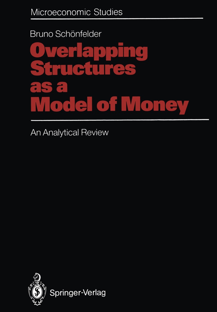 Bruno Schönfelder - Overlapping Structures as a Model of Money - An Analytical Review