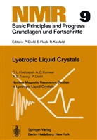 P. Diehl, C Khetrapal, C. L. Khetrapal, C.L. Khetrapal, Cl Khetrapal, Kunwar... - Nuclear Magnetic Resonance Studies in Lyotropic Liquid Crystals