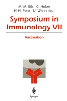 Martha M. Eibl, Hans H Peter et al, Christop Huber, Christoph Huber, Hans H. Peter, Ulrich Wahn - Symposium in Immunology VII