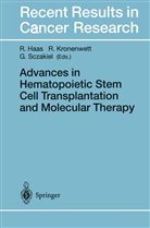 Rainer Haas, Ral Kronenwett, Ralf Kronenwett, Georg Sczakiel - Advances in Hematopoietic Stem Cell Transplantation and Molecular Therapy