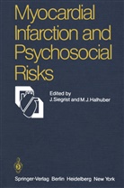 M. J. Halhuber, M.J. Halhuber, J Halhuber, J Halhuber, Siegrist, J Siegrist... - Myocardial Infarction and Psychosocial Risks