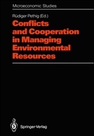 Rüdige Pethig, Rüdiger Pethig - Conflicts and Cooperation in Managing Environmental Resources