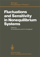 Horsthemke, W Horsthemke, W. Horsthemke, K Kondepudi, K Kondepudi, D. K. Kondepudi - Fluctuations and Sensitivity in Nonequilibrium Systems