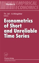 Thoma Url, Thomas Url, Wörgötter, Wörgötter, Andreas Wörgötter - Econometrics of Short and Unreliable Time Series