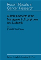 M. L. Griem, M.L. Griem, W H Kirsten et al, W. H. Kirsten, W.H. Kirsten, L Griem... - Current Concepts in the Management of Lymphoma and Leukemia