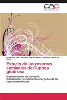Francisco Jos Cardinali, Francisco José Cardinali, María Di Santo, Mario Albert Thevenon, Mario Alberto Thevenon - Estudio de las reservas seminales de Cuphea glutinosa