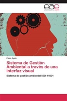 Pablo Ayala - Sistema de Gestión Ambiental a través de una interfaz visual