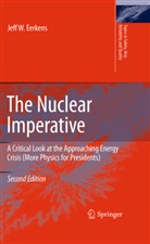 Jeff Eerkens, Jeff W. Eerkens - The Nuclear Imperative