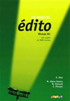 Abou-Samr, Myria Abou-Samra, Myriam Abou-Samra, He, Élodi Heu, Élodie Heu... - Le nouvel édito: Livre de l'élève, Niveau B1, m. Audio-CD u. DVD-ROM